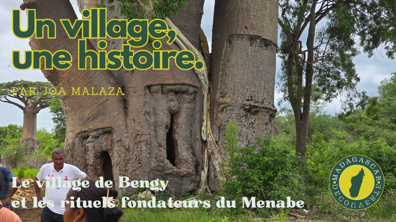 Le village de Bengy et les rituels fondateurs du Menabe